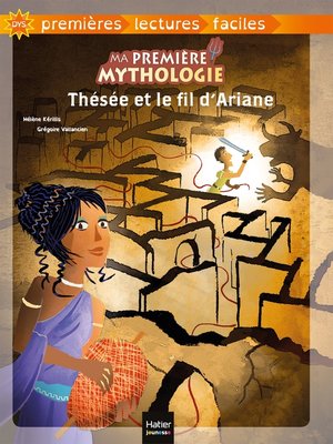 cover image of Ma première mythologie--Thésée et le fil d'Arianne adapté dès 6 ans